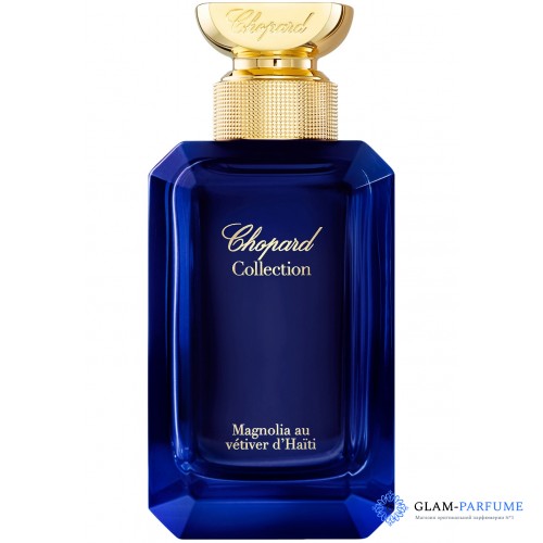 Chopard Magnolia Au Vetiver Du Haiti